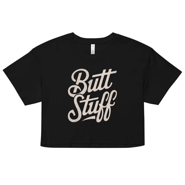 Butt Stuff (Crop Top)-Crop Top-Swish Embassy
