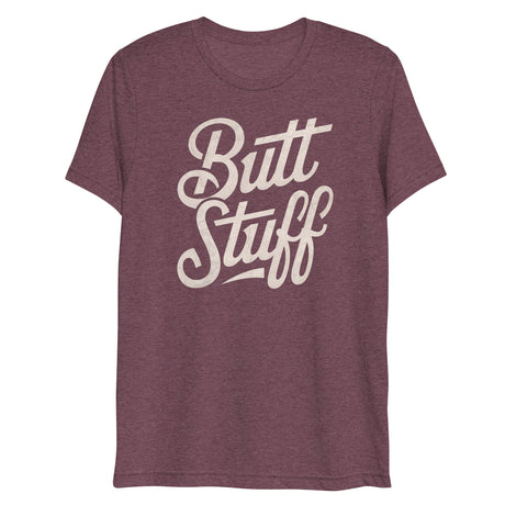Butt Stuff (Triblend)-Triblend T-Shirt-Swish Embassy
