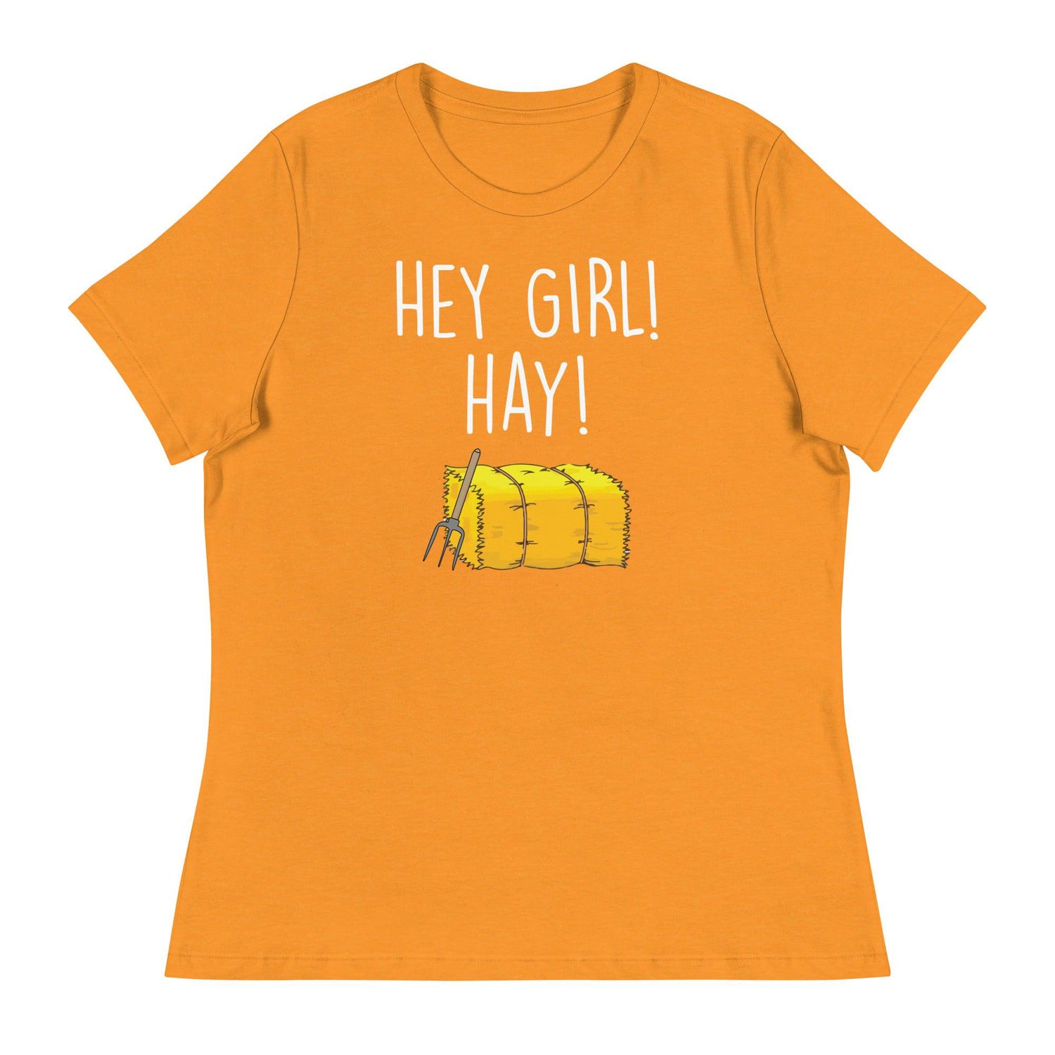 Hey Girl Hay (Women's Relaxed T-Shirt)-Women's T-Shirts-Swish Embassy