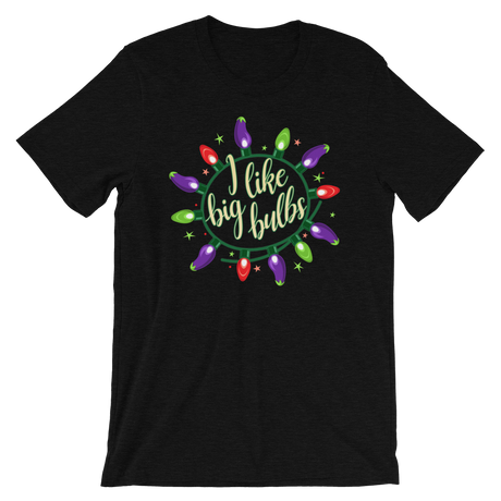 I Like Big Bulbs-Christmas T-Shirts-Swish Embassy