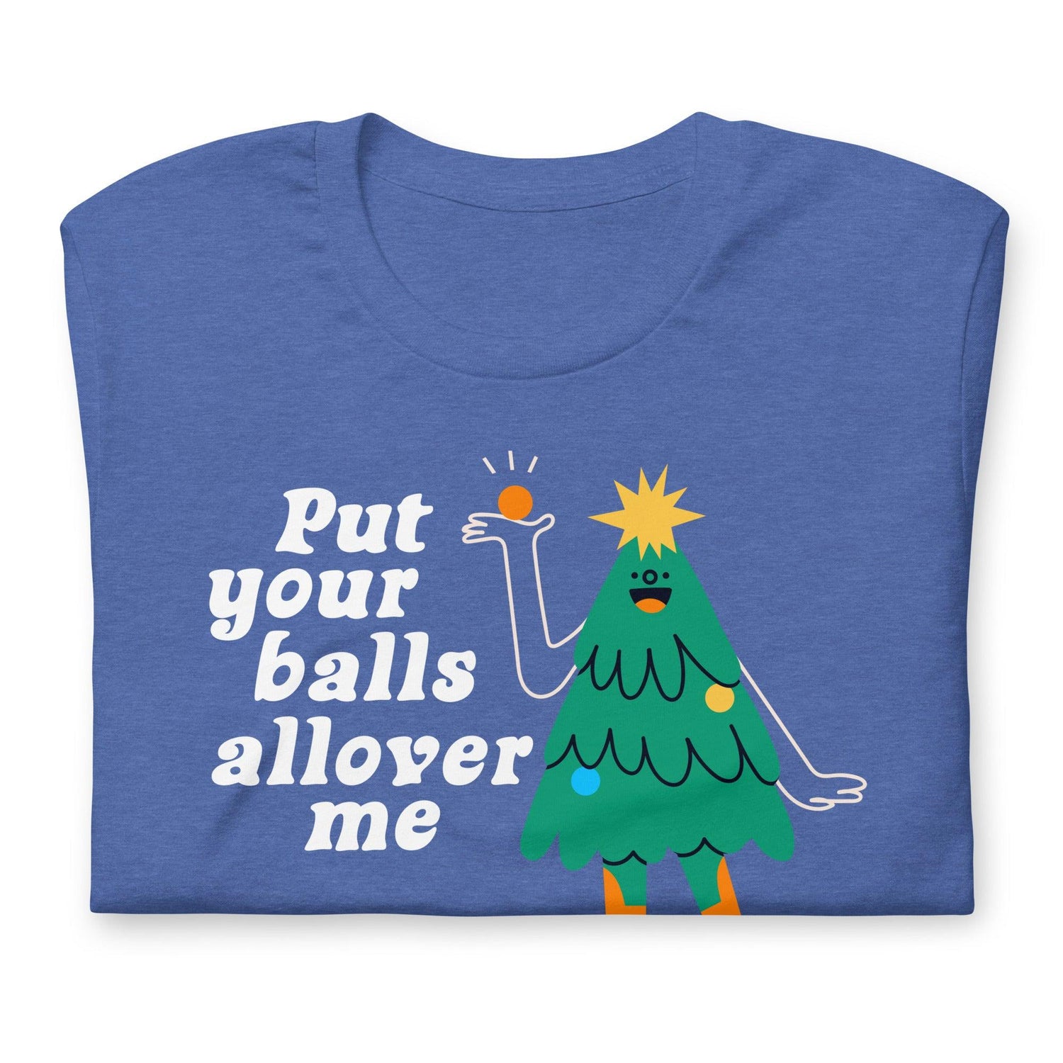 Put Your Balls-Christmas T-Shirts-Swish Embassy