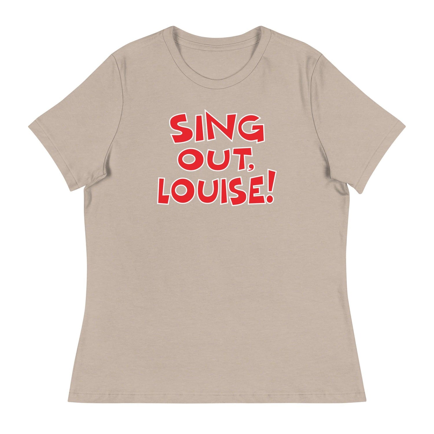 Sing Out Louise! (Women's Relaxed T-Shirt)-Women's T-Shirts-Swish Embassy