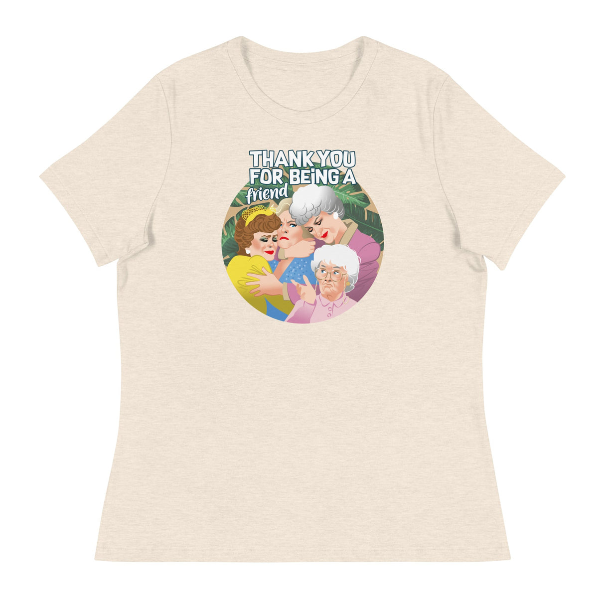 Thank You for Being a Friend (Women's Relaxed T-Shirt)-Women's T-Shirts-Swish Embassy