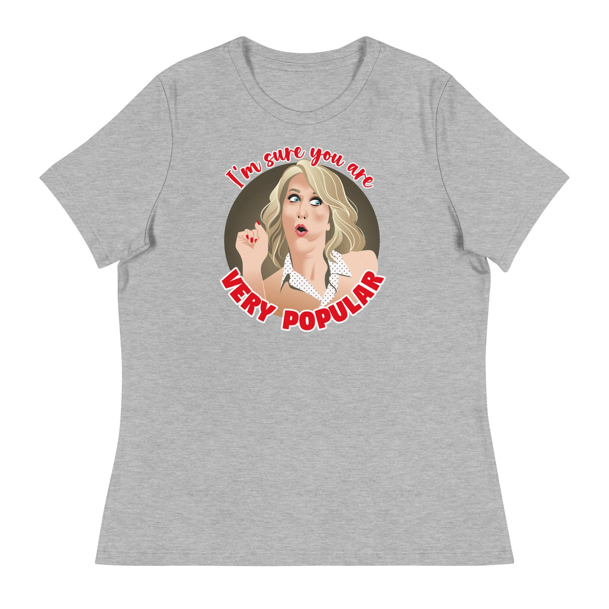 Very Popular (Women's Relaxed T-Shirt)-Women's T-Shirts-Swish Embassy