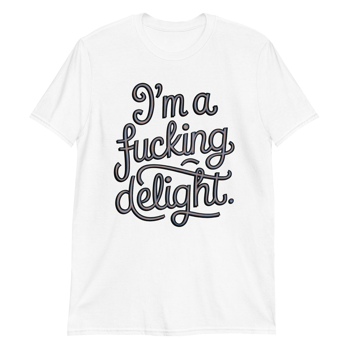 I'm a F*cking Delight-T-Shirts-Swish Embassy
