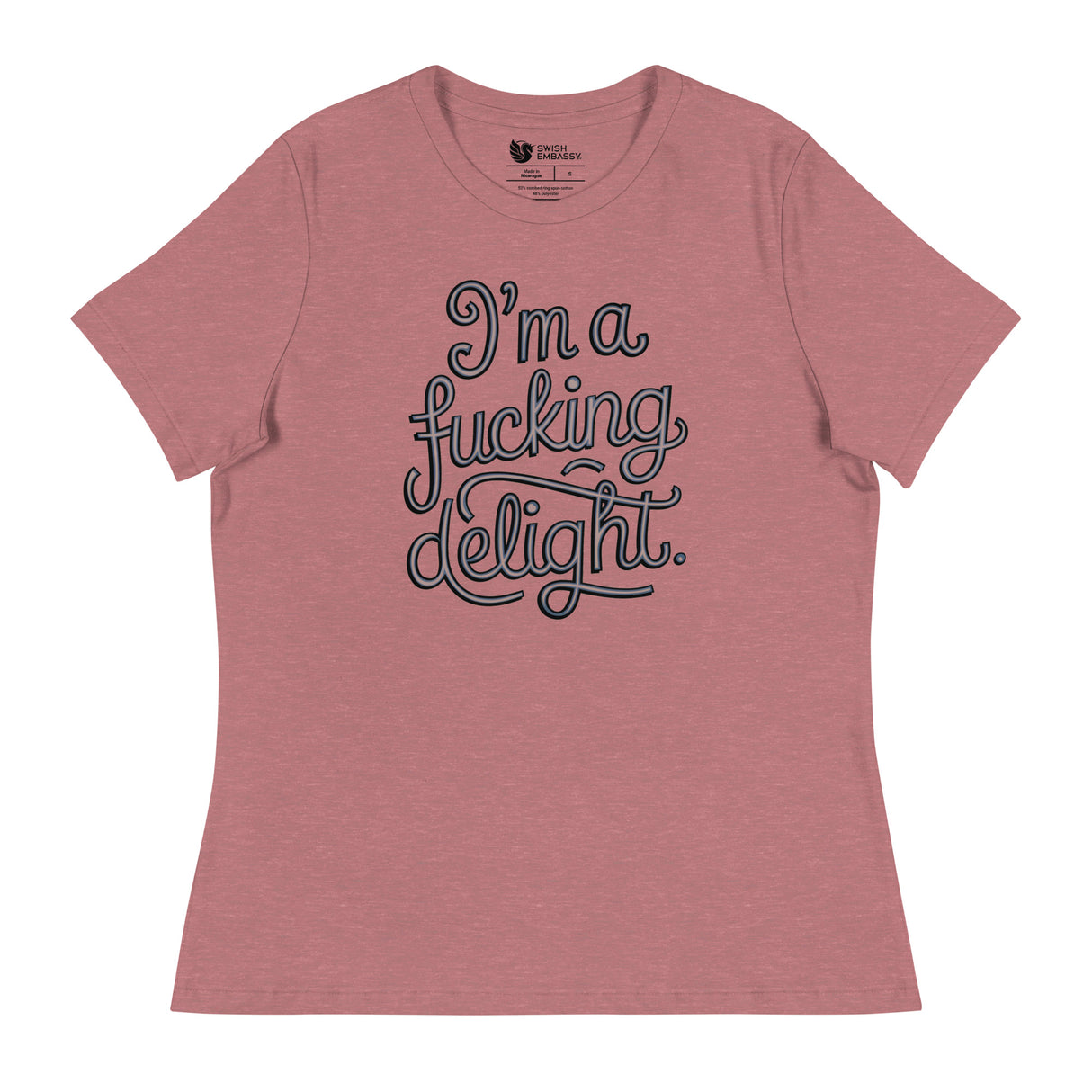I'm a F*cking Delight (Women's Relaxed T-Shirt)-Women's T-Shirts-Swish Embassy