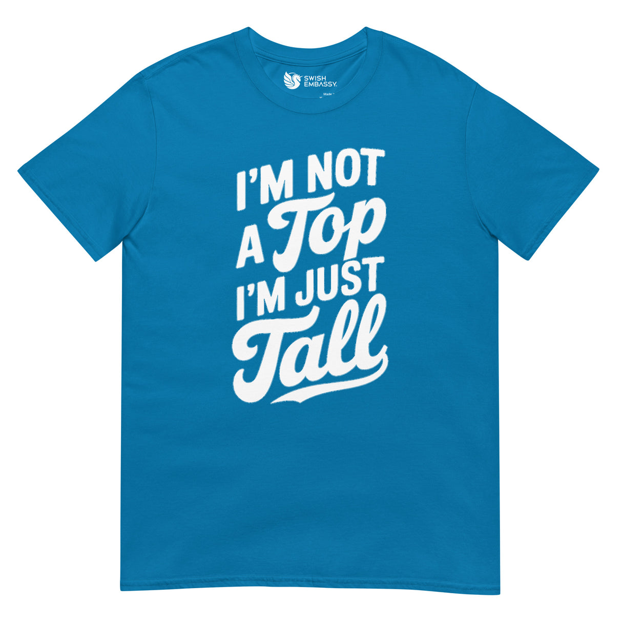 I'm Not a Top-T-Shirts-Swish Embassy
