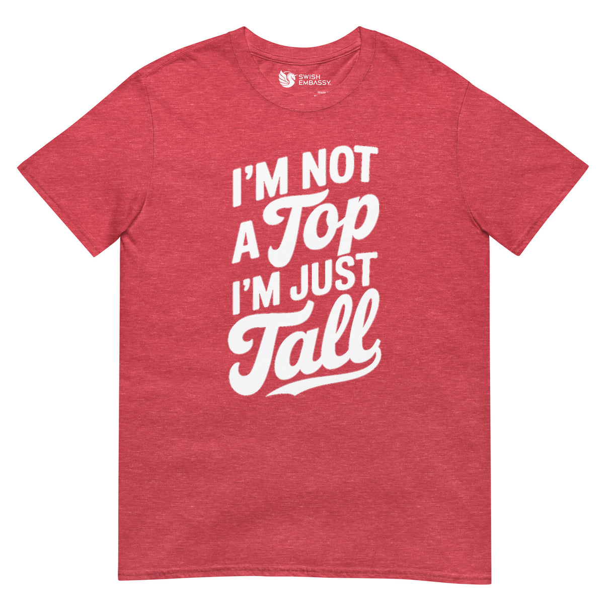 I'm Not a Top-T-Shirts-Swish Embassy