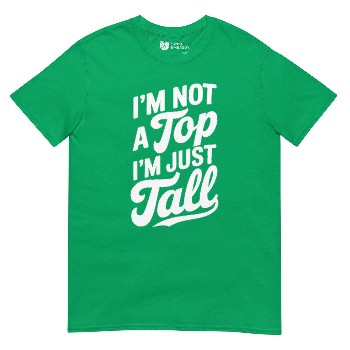 I'm Not a Top-T-Shirts-Swish Embassy