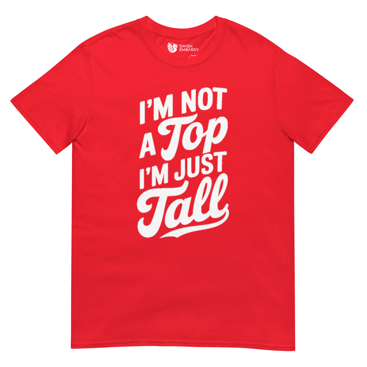 I'm Not a Top-T-Shirts-Swish Embassy