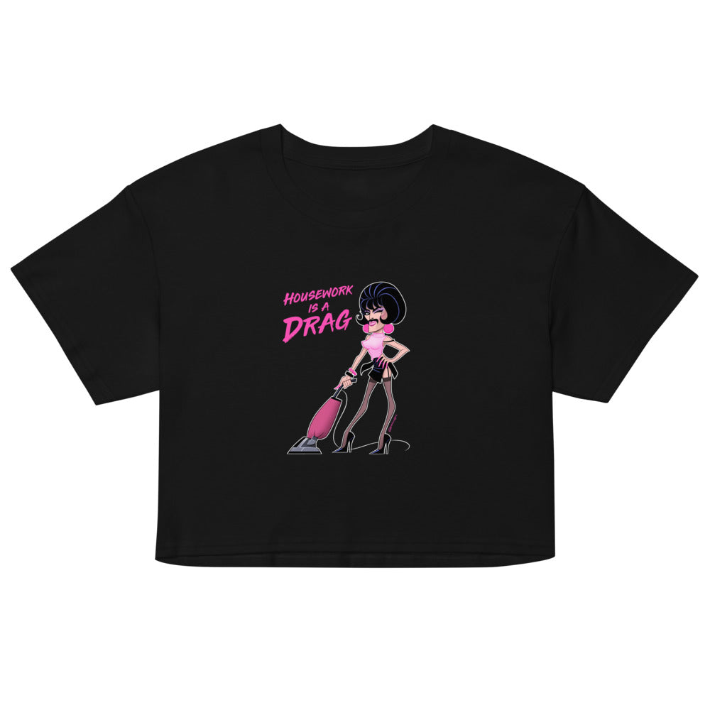 Housework is a Drag (Crop Top) - Black