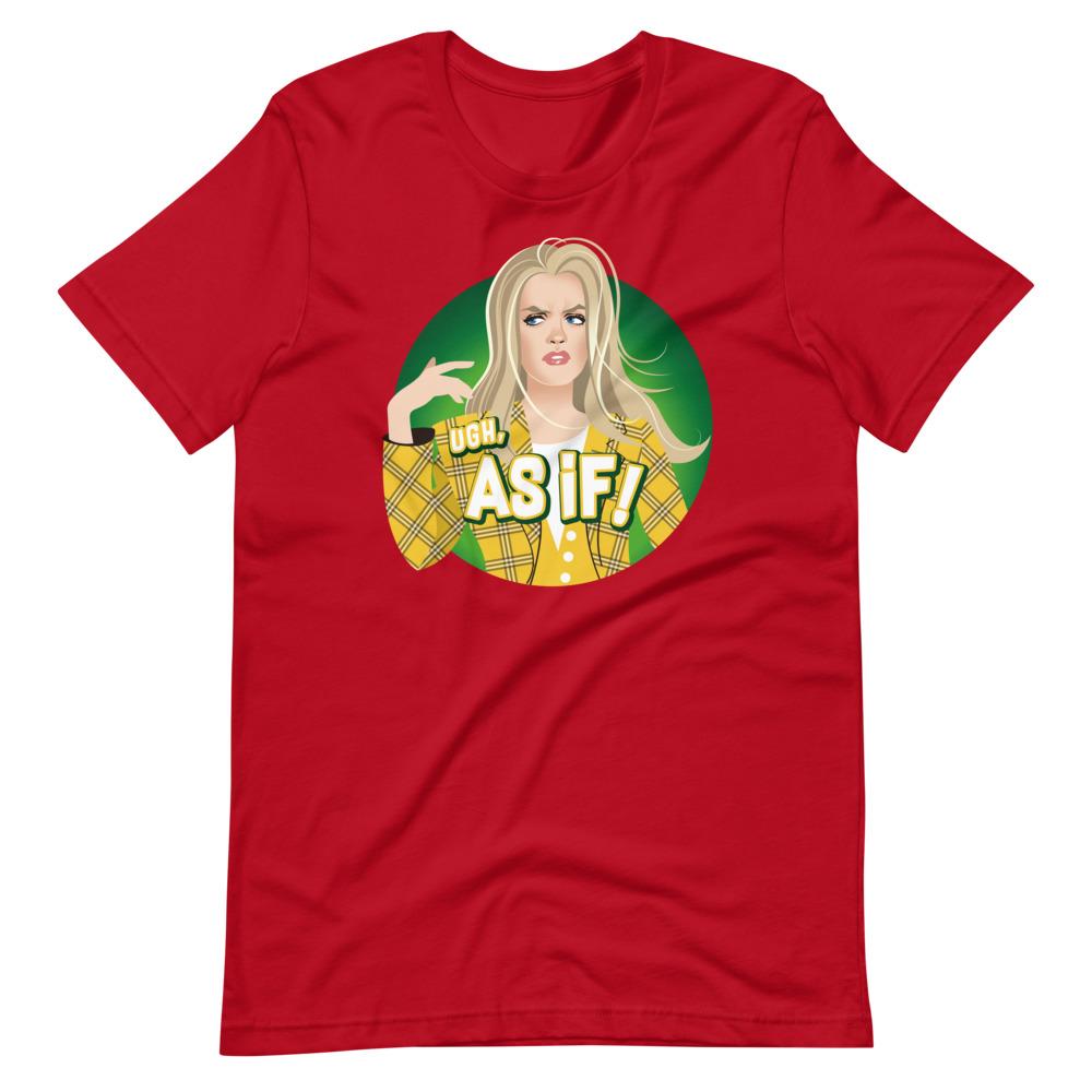 Ew, As If!-T-Shirts-Swish Embassy