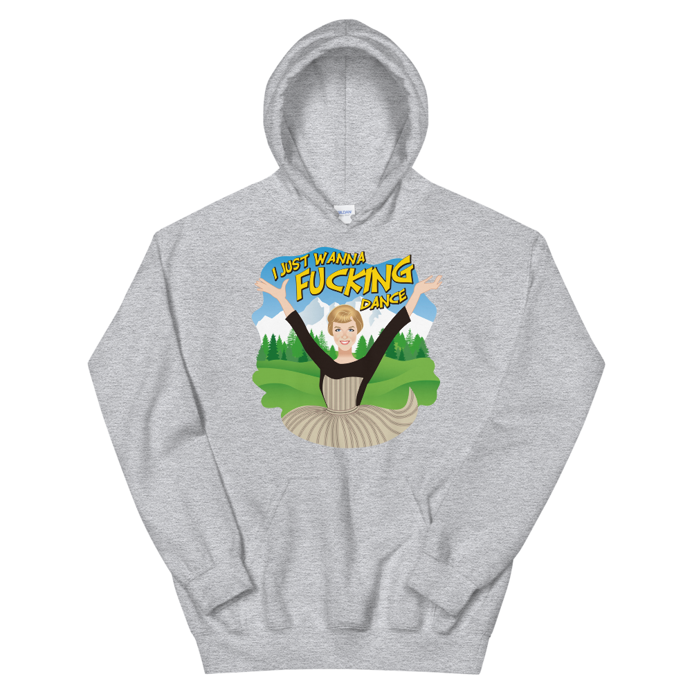 I Just Wanna F*cking Dance (Hoodie)-Hoodie-Swish Embassy