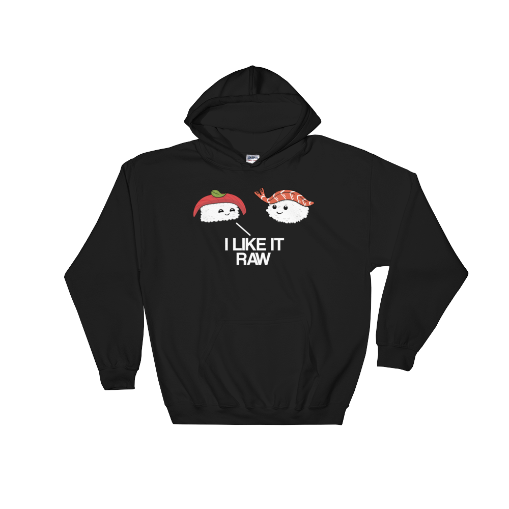 I Like it Raw (Hoodie)-Hoodie-Swish Embassy