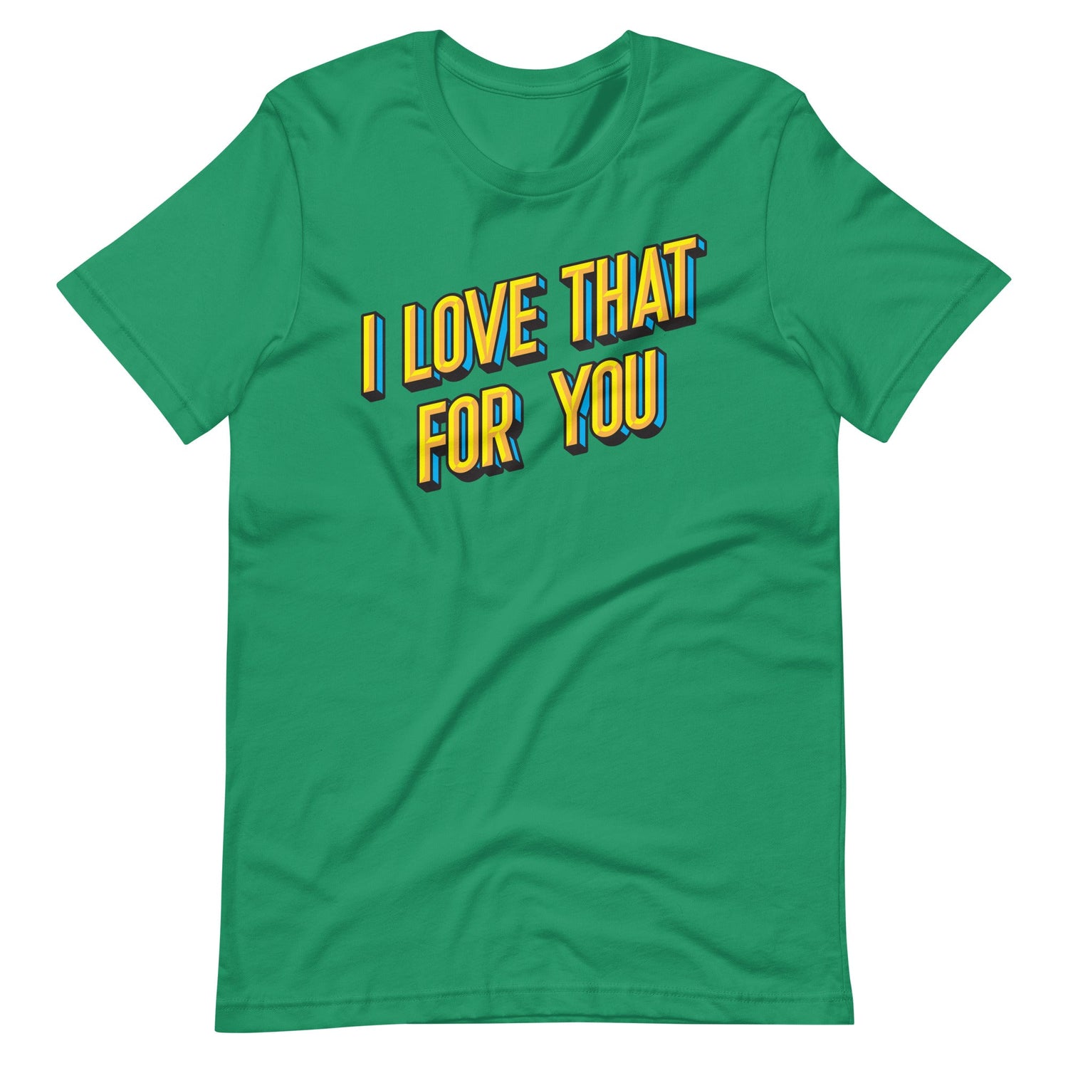 I Love That For You-T-Shirts-Swish Embassy