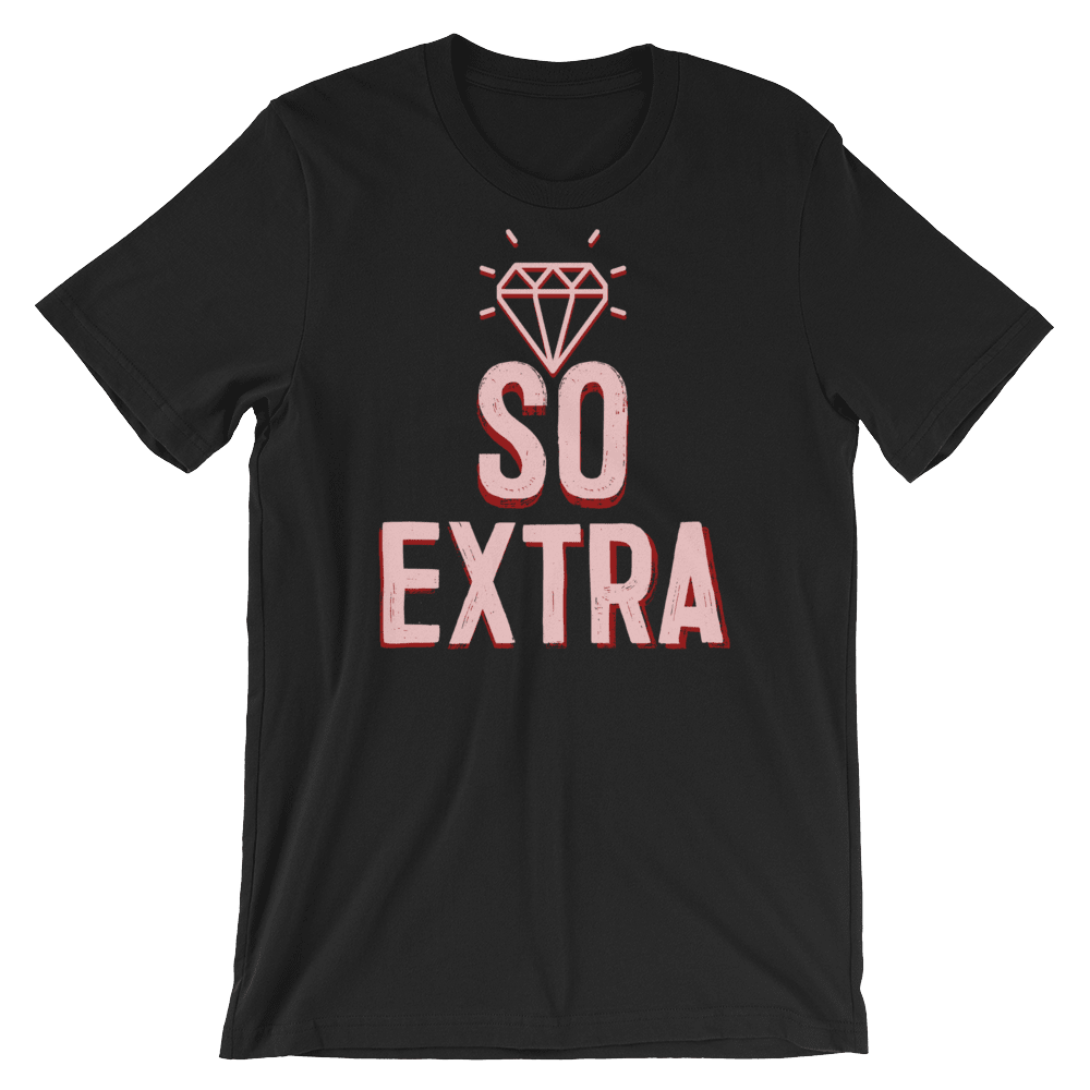 So Extra-T-Shirts-Swish Embassy
