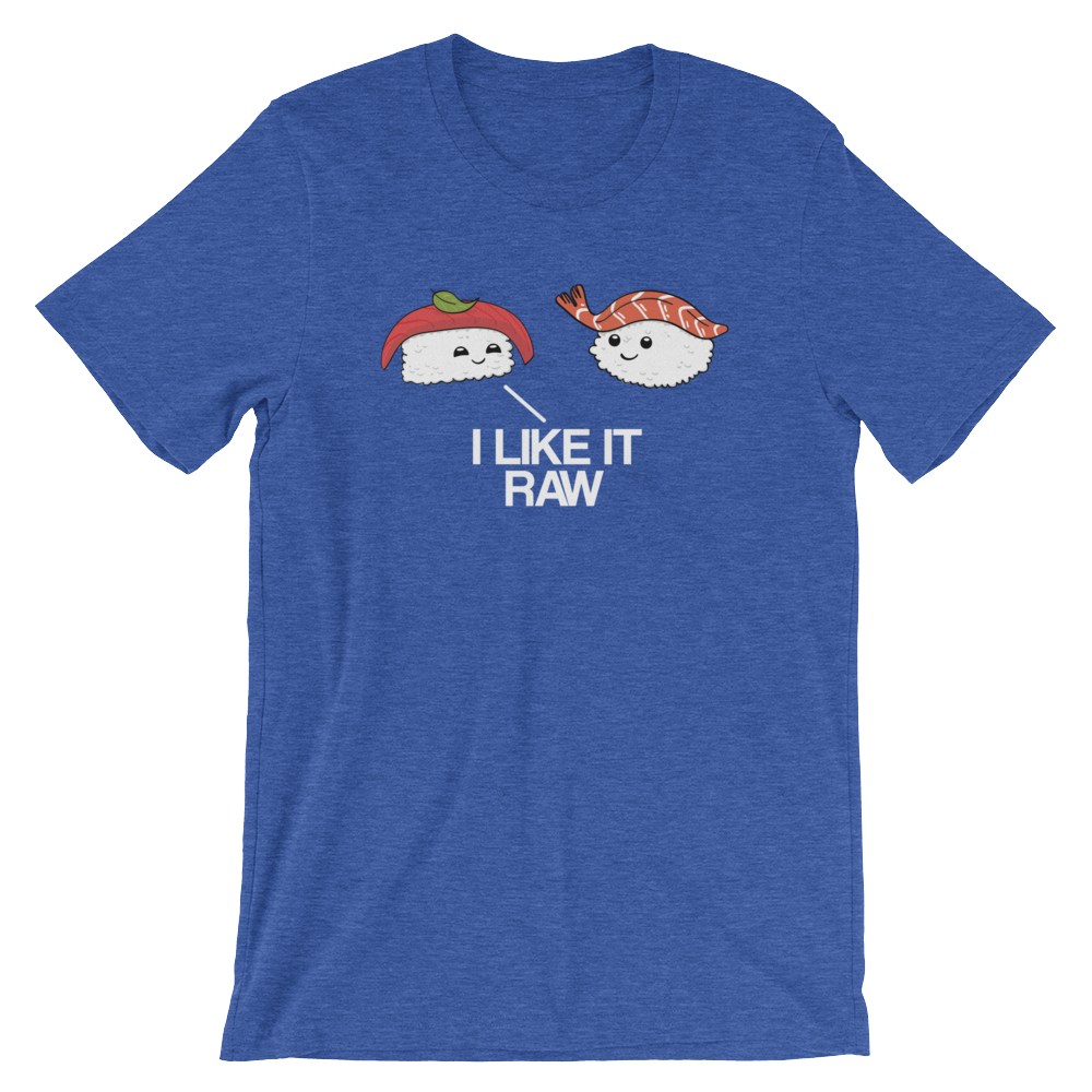 I Like it Raw-T-Shirts-Swish Embassy