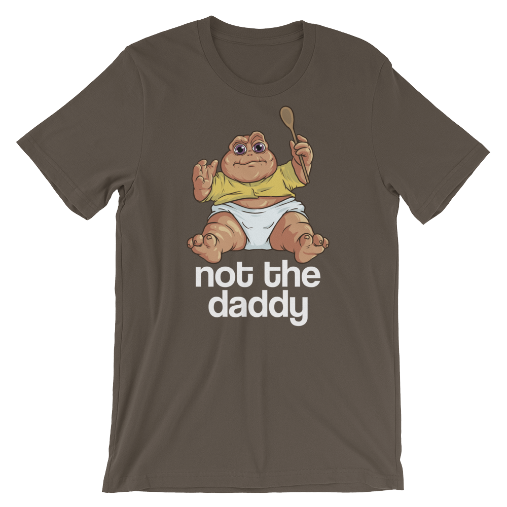 Not the Daddy-T-Shirts-Swish Embassy