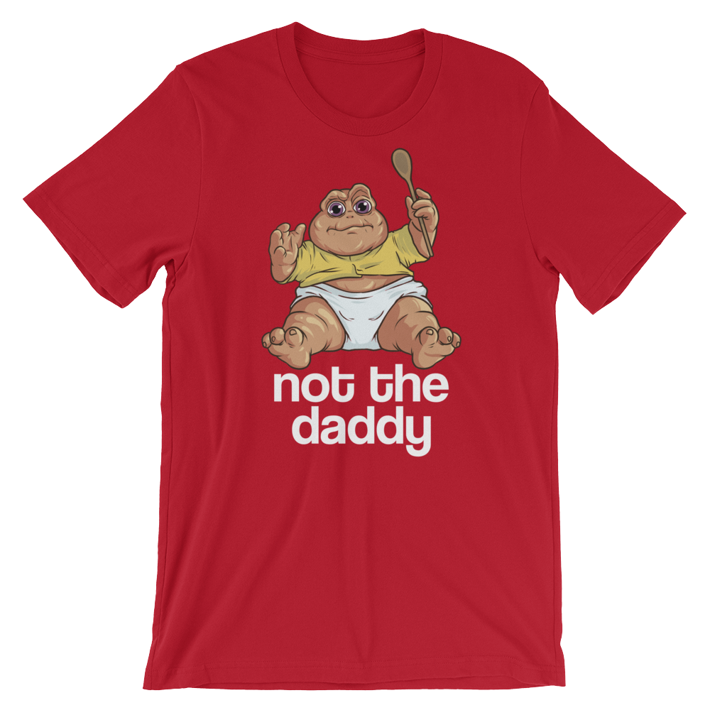 Not the Daddy-T-Shirts-Swish Embassy