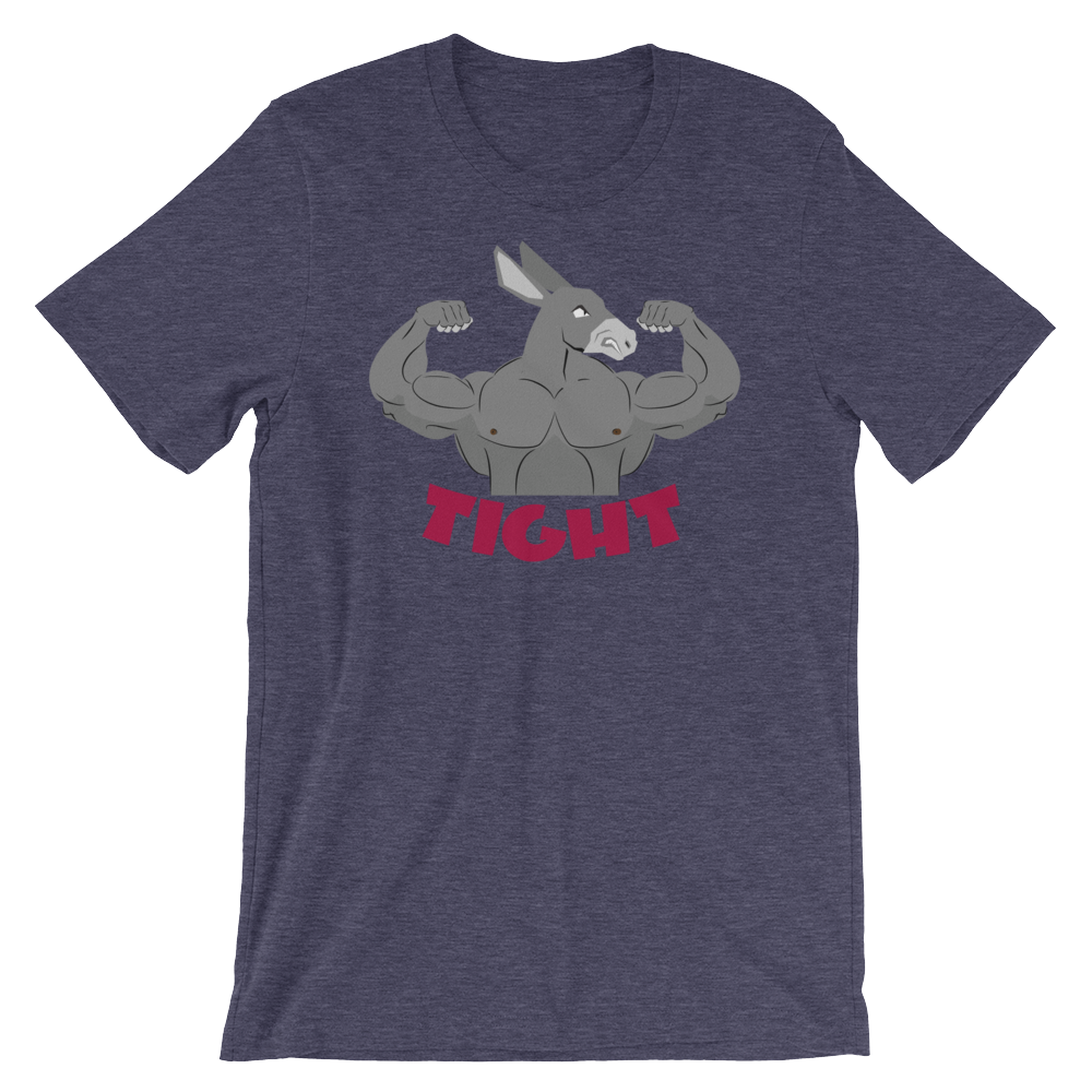 Tight A**-T-Shirts-Swish Embassy