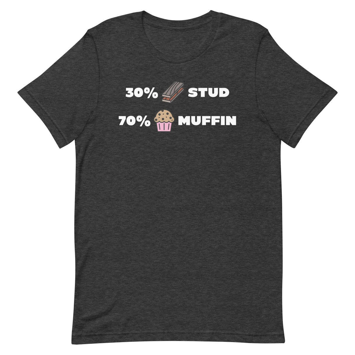 30% Stud 70% Muffin-T-Shirts-Swish Embassy