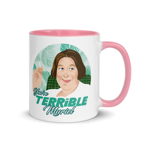 You're Terrible Muriel (Mug) - Pink
