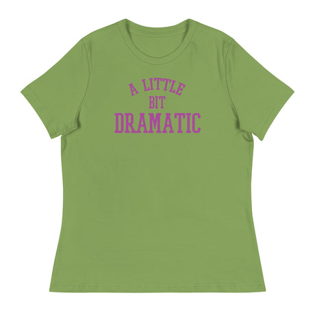 A Little Bit Dramatic (Women's Relaxed T-Shirt)-Women's T-Shirts-Swish Embassy