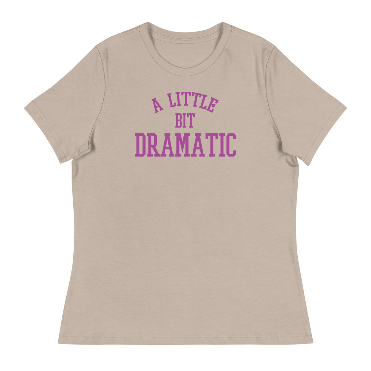 A Little Bit Dramatic (Women's Relaxed T-Shirt)-Women's T-Shirts-Swish Embassy