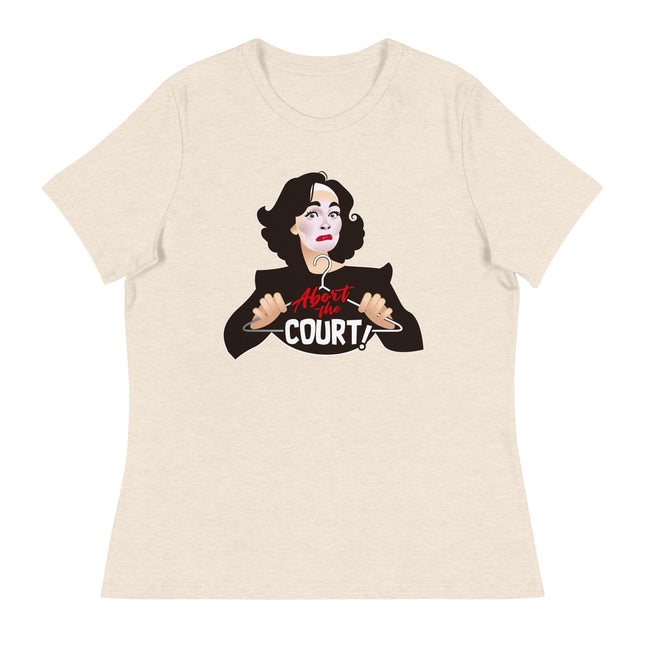 Abort the Court (Women's Relaxed T-Shirt)-Women's T-Shirts-Swish Embassy