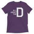 All About the D (Triblend)-Triblend T-Shirt-Swish Embassy