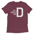 All About the D (Triblend)-Triblend T-Shirt-Swish Embassy