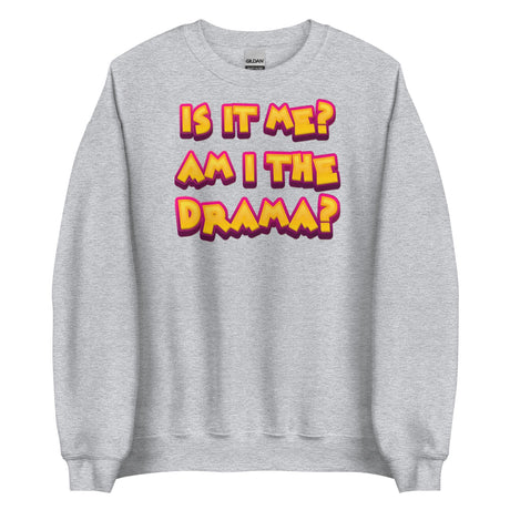 Am I The Drama? (Sweatshirt)-Sweatshirt-Swish Embassy