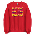 Am I The Drama? (Sweatshirt)-Sweatshirt-Swish Embassy