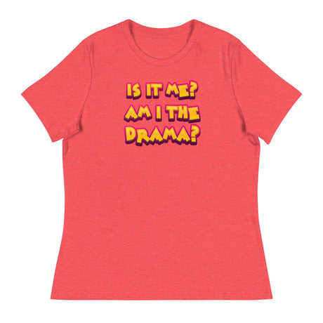 Am I the Drama? (Women's Relaxed T-Shirt)-Women's T-Shirts-Swish Embassy