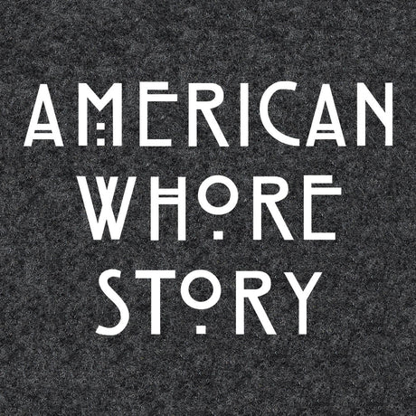 American Whore Story-Halloween T-Shirt-Swish Embassy