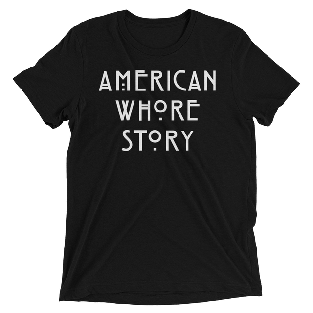 American Whore Story (Triblend)-Triblend T-Shirt-Swish Embassy