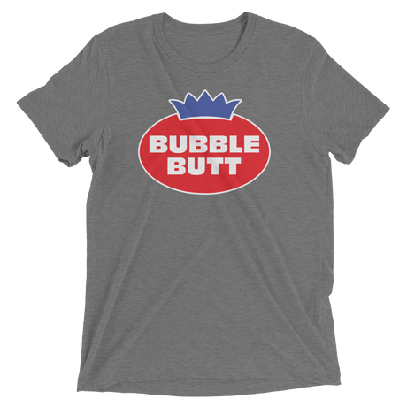 Bubble Butt (Triblend)-Triblend T-Shirt-Swish Embassy