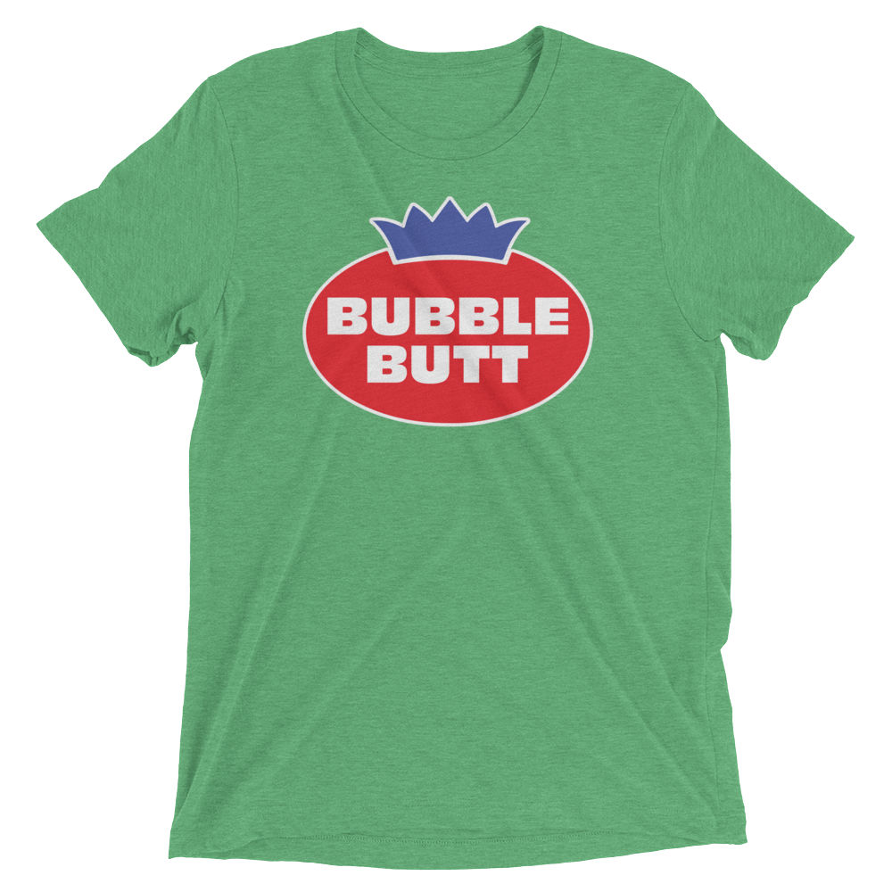 Bubble Butt (Triblend)-Triblend T-Shirt-Swish Embassy