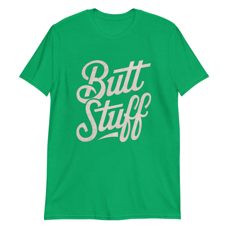 Butt Stuff (Text Shirt)-Text Shirt-Swish Embassy