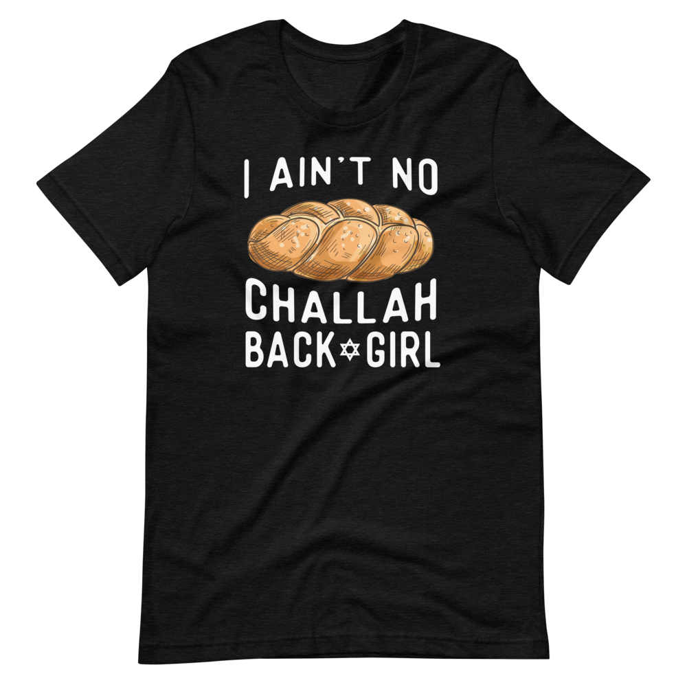 Challah Back Girl-T-Shirts-Swish Embassy