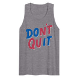 Don't Quit (Tank Top)-Tank Top-Swish Embassy