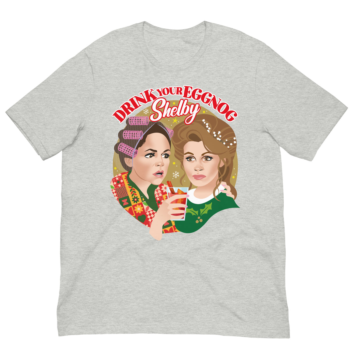 Drink Your Eggnog Shelby-Christmas T-Shirts-Swish Embassy