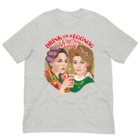 Drink Your Eggnog Shelby-Christmas T-Shirts-Swish Embassy