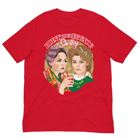 Drink Your Eggnog Shelby-T-Shirts-Swish Embassy