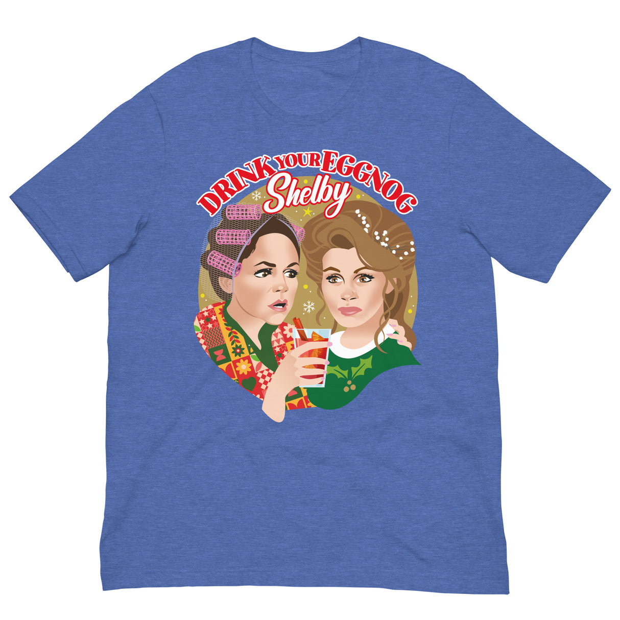 Drink Your Eggnog Shelby-T-Shirts-Swish Embassy