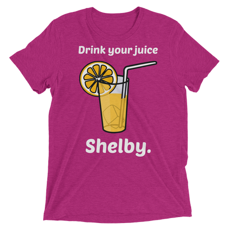 Drink Your Juice Shelby (Triblend)-Triblend T-Shirt-Swish Embassy