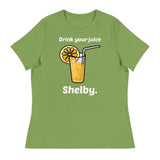 Drink Your Juice Shelby (Women's Relaxed T-Shirt)-Women's T-Shirts-Swish Embassy