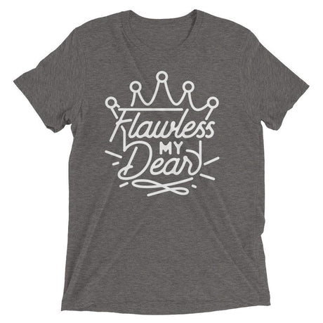 Flawless My Dear (Triblend)-Triblend T-Shirt-Swish Embassy