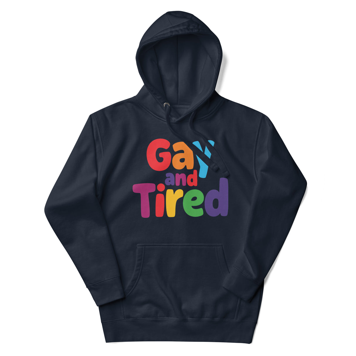 Gay and Tired (Hoodie)-Hoodie-Swish Embassy