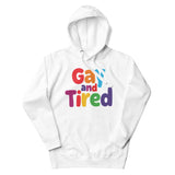 Gay and Tired (Hoodie)-Hoodie-Swish Embassy